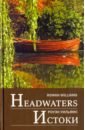 Williams Rowan Headwaters: Selected poems and translations